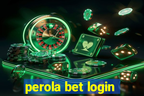 perola bet login